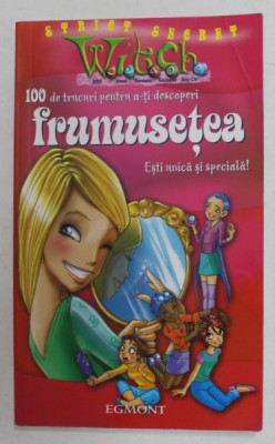 100 DE TRUCURI PENTRU A - TI DESCOPERI FRUMUSETEA , 2007 foto