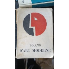 50 Ans D&#039;art Moderne ,15 Avril - 19 Octobre 1958