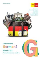 Limba moderna germana. Nivel A1.2 - Clasele 5-8 - Manual - Giorgio MottaLaura Mihaela StanaElzbieta Krulak-KempistyClaudia BrassEvemarie DraganoviciAn