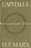 Capitalul Lui Marx si Contemporaneitatea - 100 Ani de la Aparitie, Bucuresti 1967, 287 Pagini, Economie, Carte in Romana
