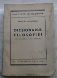DICTIONARUL FILOSOFIEI, INTELESURI A 1300 TERMENI - FANU AL. DUTULESCU