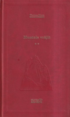Thomas Mann - Muntele vrajit, volumul 2 foto