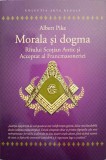 MORALA SI DOGMA RITULUI SCOTIAN ANTIC SI ACCEPTAT AL FRANCMASONERIEI-ALBERT PIKE-250671