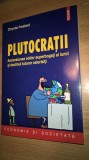 Chrystia Freeland - Plutocratii - Ascensiunea noilor superbogati ai lumii (2012), Polirom