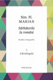 C&acirc;rnilegile. Sărbătorile la rom&acirc;ni (Vol. 1) - Hardcover - Simion Florea Marian - Polisalm