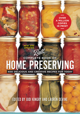 Complete Book of Home Preserving: 400 Delicious and Creative Recipes for Today foto