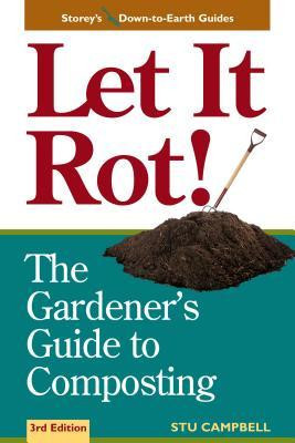 Let It Rot!: The Gardener&amp;#039;s Guide to Composting (Third Edition) foto