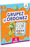 Grupez si ordonez 4 ani+