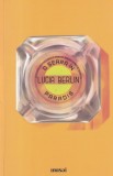 Lucia Berlin - O seara in paradis