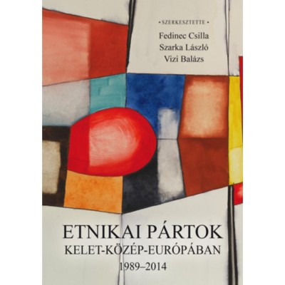 Etnikai p&amp;aacute;rtok Kelet-K&amp;ouml;z&amp;eacute;p-Eur&amp;oacute;p&amp;aacute;ban 1989-2014 foto