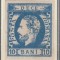ROMANIA 1871 LP 31 b REGELE CAROL I CU BARBA 10 BANI ALBASTRU T3 EROARE LIPSA GUMA