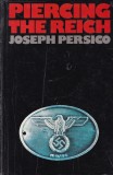Joseph E. Persico - Piercing the Reich. The Penetration of Nazi Germany by