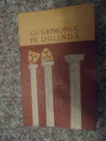 Cu Grimonul Pe Oglinda Amintiri Din Teatru - Anny Braesky ,535206, Junimea