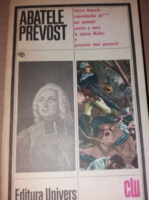 Istoria Tineretiii Comandorului De *** etc - ABATELE PREVOST TD foto