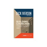 Building Churches that Last: Discover the Biblical Pattern for New Testament Growth