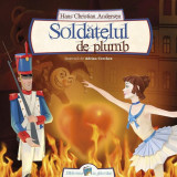 Soldățelul de plumb - Paperback - Hans Christian Andersen - Galaxia Copiilor