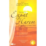 Anastasia M. Ashman, Jennifer Eaton Gokmen - Tales from the Expat Harem. Foreign Women in Modern Turkey - dedicatie Anastasia As