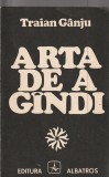 TRAIAN GANJU - ARTA DE A GANDI