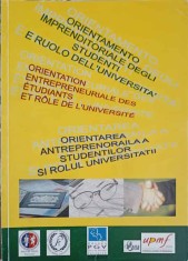 ORIENTAREA ANTREPRENORIALA A STUDENTILOR SI ROLUL UNIVERSITATII-COLECTIV-319459