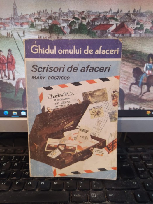 Mary Bosticco, Scrisori de afaceri, editura Tehnică, București 1992, 145