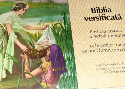 BIBLIA VERSIFICATA , ILUSTRATA COLORAT SI REDATA MINUNAT OCHISORILOR MICUTI CEI LUI DUMNEZEU PLACUTI 1999 foto
