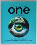 YOUR COMPASS TO LIVING YOUR ONE LIFE TO THE FULLEST by CORNELIUS BOERSCH ...DORINA SERBAN , 2024