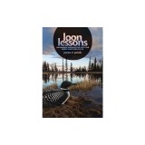 Loon Lessons: Uncommon Encounters with the Great Northern Diver