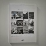 Arhitectura Hanna Derer Un alt fel de istorie Valente culturale ale patrimoniului construit