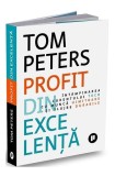 Profit din excelență - Paperback brosat - Tom Peters - Publica