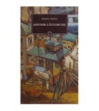 Marin Preda - Imposibila intoarcere (Vol.88) - 124923