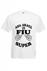 TRICOU ALB PERSONALIZAT ASA ARATA UN FIU SUPER, CADOU HAIOS foto