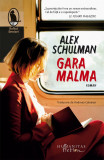 Cumpara ieftin Gara Malma, Alex Schulman - Editura Humanitas Fiction