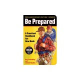 Be Prepared (20th Anniversary Edition): A Practical Handbook for New Dads