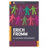 A szeretet műv&eacute;szete - Erich Fromm