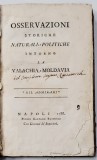 OSSERVAZIONI STORICHE , NATURALI e POLITICHE INTORNO LA VALACHIA E MOLDAVIA, STEFANO RAICEVICH - NAPOLI, 1788