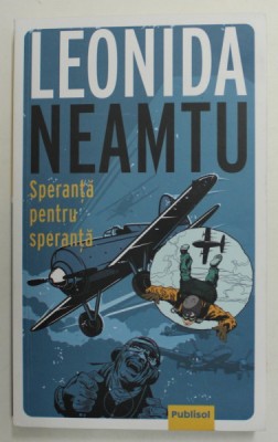 SPERANTA PENTRU SPERANTA de LEONIDA NEAMTU , 2021 foto