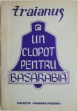 Un clopot pentru Basarabia &ndash; Traianus