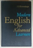 MODERN ENGLISH FOR ADVANCED LEARNERS by I.I. KITROSSKAYA , 1978