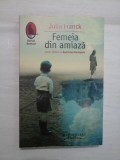 Femeia din amiaza - Julia Frank