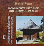Cumpara ieftin Monumente istorice din judetul Vaslui - 2008 - Maria Popa (@F105)