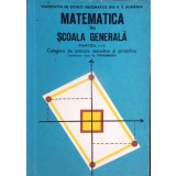 MATEMATICA IN SCOALA GENERALA. CULGERE DE ARTICOLE METODICE SI STIINTIFICE PARTEA 1-2-N. TEODORESCU-337481