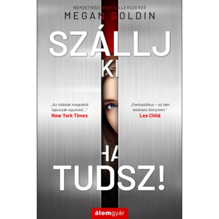 Sz&aacute;llj ki, ha tudsz! - Megan Goldin