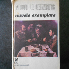 MIGUEL DE CERVANTES - NUVELE EXEMPLARE (1981, editie cartonata)