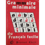 Cristina Stefanescu - Grammaire minimale du francais facile (editia 1992)