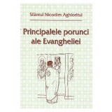 Principalele porunci ale Evangheliei - Sfantul Nicodim Aghioritul