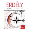 Erd&eacute;ly - &Uacute;jrafelfedezve