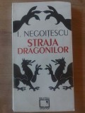 Straja dragonilor- I. Negoitescu