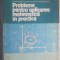 Cerchez Mihu, Theodor Danet - Probleme pentru aplicarea matematicii in practica