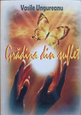 GRADINA DIN SUFLET-VASILE UNGUREANU-246760 foto