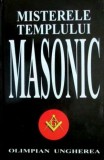 Misterele Templului Masonic - Olimpian Ungherea